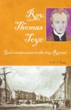 Rev Thomas Toye - God